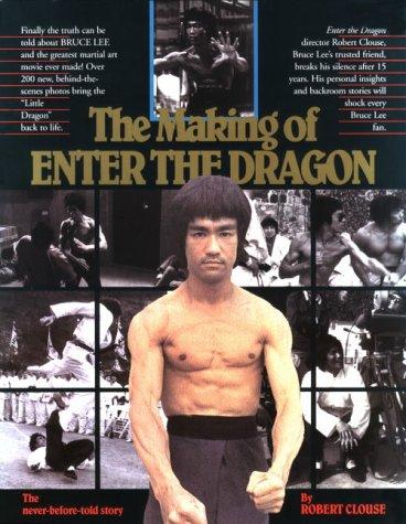 The Making of Enter the Dragon (Unique literary books of the world)