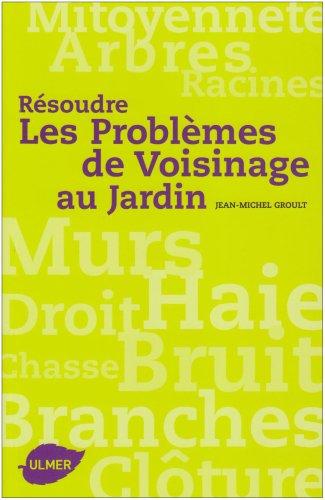 Résoudre les problèmes de voisinage au jardin