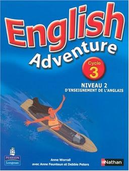 English adventure : livre élève cycle 3 niveau 2