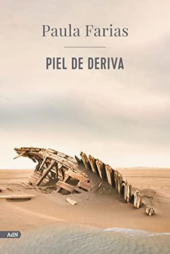 Piel de deriva (AdN) (AdN Alianza de Novelas, Band 283)