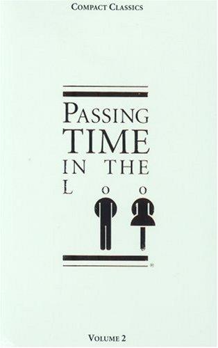 Passing Time in the Loo: v. 2 (Compact Classics)