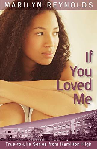 If You Loved Me (Hamilton High True-To-Life, Band 7)