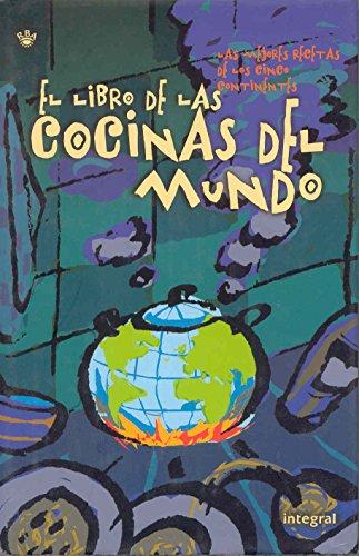 El libro de las cocinas del mundo (OTROS GASTRONOMIA, Band 85)