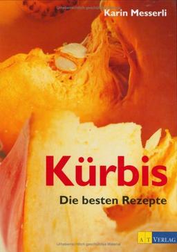 Kürbis. Die besten Rezepte