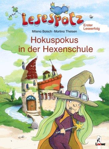 Lesespatz. Hokuspokus in der Hexenschule