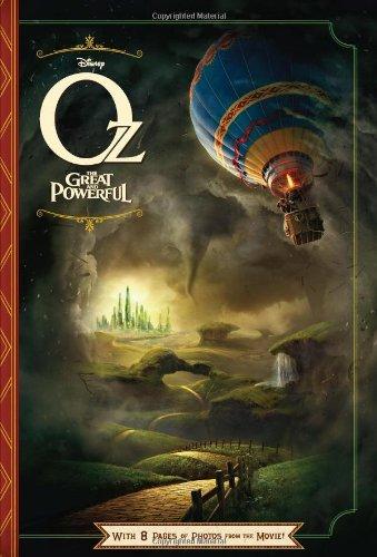 Oz The Great and Powerful: With 8 Pages of Photos From The Movie! (Junior Novelization)