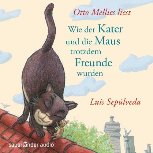 Wie der Kater und die Maus trotzdem Freunde wurden