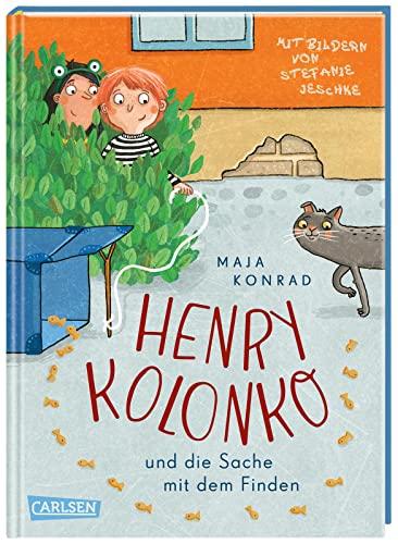 Henry Kolonko und die Sache mit dem Finden: Berührendes Kinderbuch ab 8 über Verlust, eine besondere Freundschaft und den Mut, Vertrauen zu sich selbst zu finden