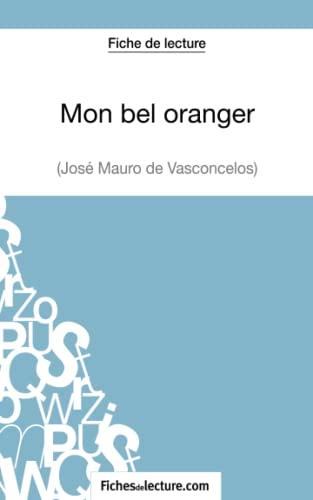 Mon bel oranger : José Mauro de Vasconcelos (Fiche de lecture) : Analyse complète de l'oeuvre