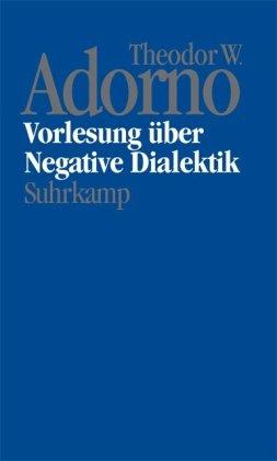 Nachgelassene Schriften, Bd.16 : Vorlesung über Negative Dialektik