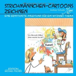 Strichmännchen-Cartoons zeichnen: Eine ernsthafte Anleitung für ein witziges Thema