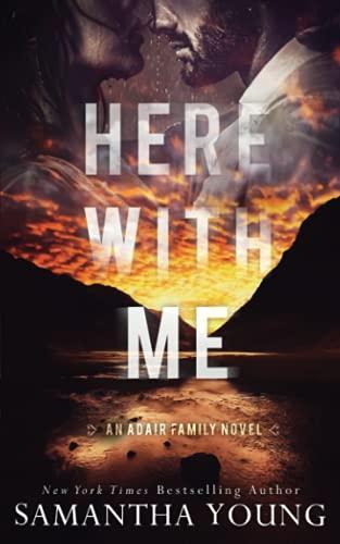 Here With Me (The Adair Family Series, Band 1)