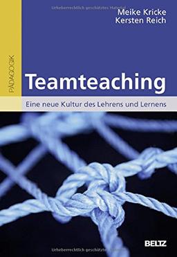 Teamteaching: Eine neue Kultur des Lehrens und Lernens