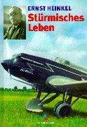 Stürmisches Leben. Biographie. Die Ernst Heinkel Flugzeugwerke A.G. war eine der größten deutschen Flugzeugbaufirmen in der ersten Hälfte des 20. Jahrhunderts.