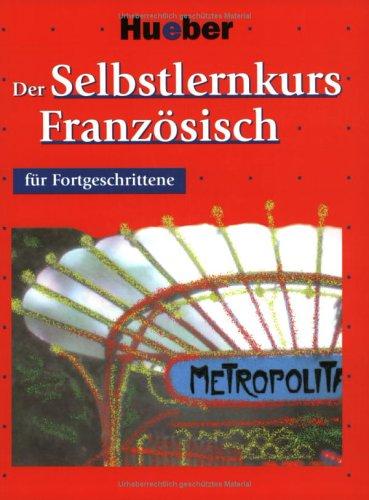 Der Selbstlernkurs für Fortgeschrittene, Audio-CD-Version, Französisch