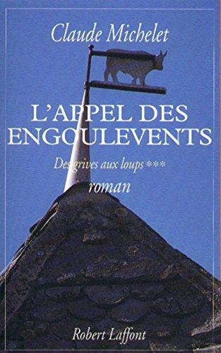 Des grives aux loups. Vol. 3. L'appel des engoulevents