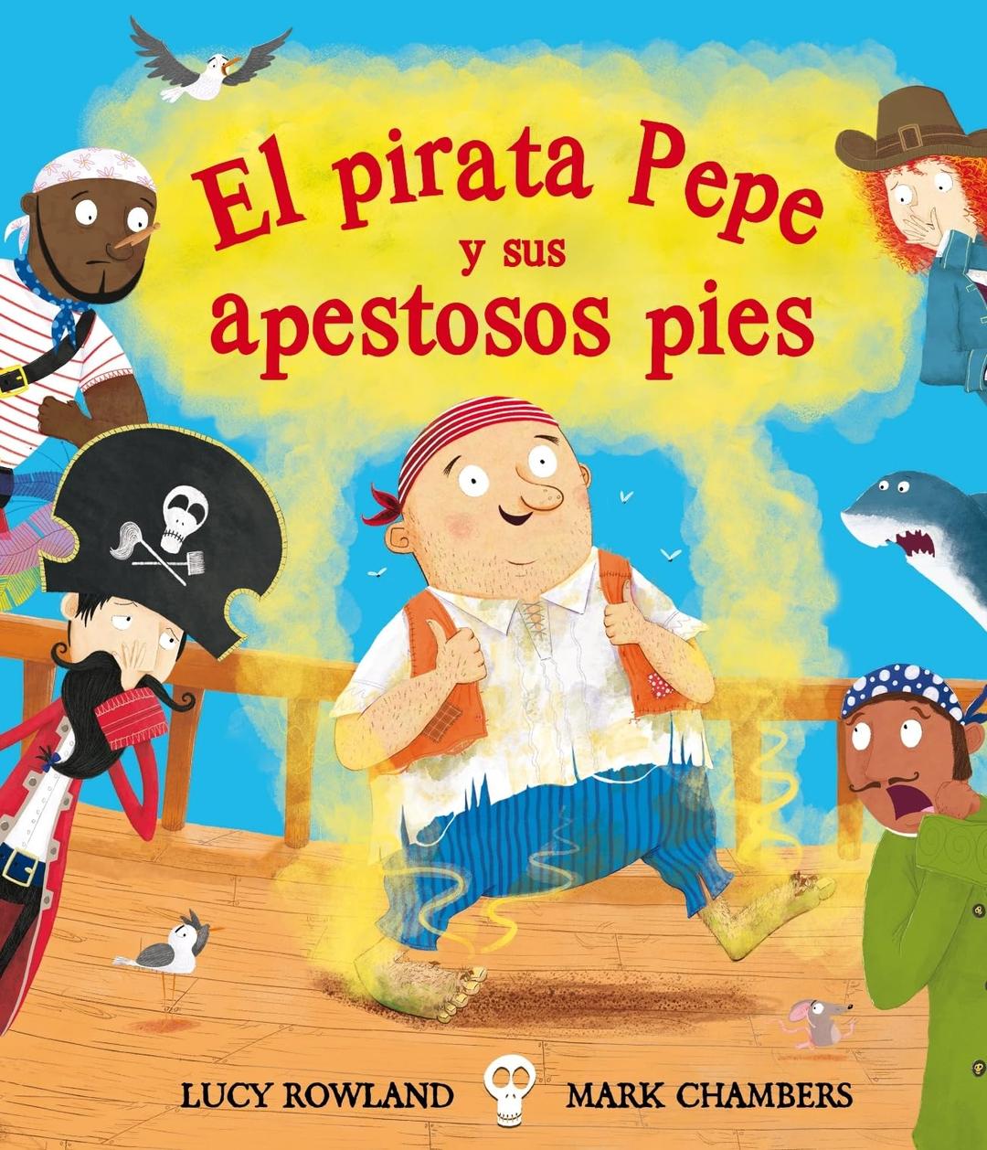 El Pirata Pepe y Sus Apestosos Pies (PICARONA)