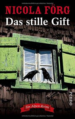 Das stille Gift: Ein Alpen-Krimi (Alpen-Krimis, Band 7)