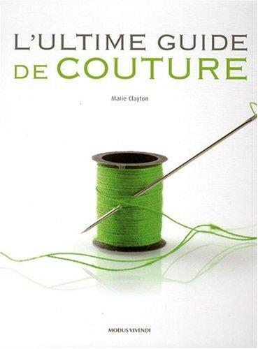 L'ultime guide de couture