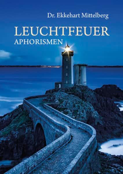 Leuchtfeuer: Aphorismen