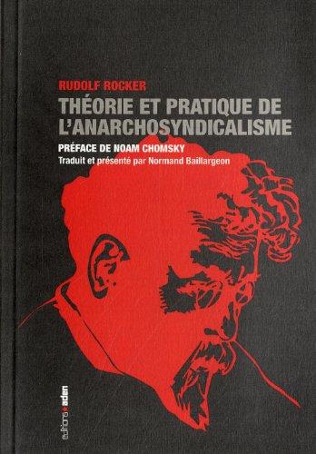 Théorie et pratique de l'anarchosyndicalisme