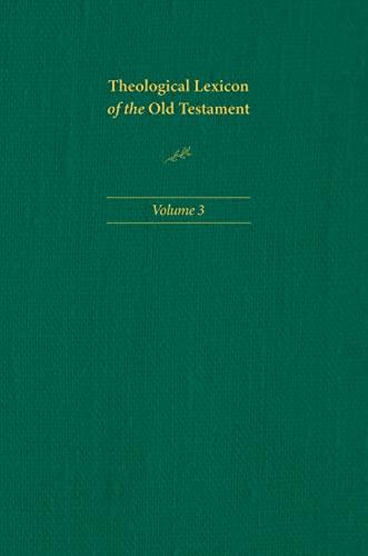 Theological Lexicon of the Old Testament, Volume 3