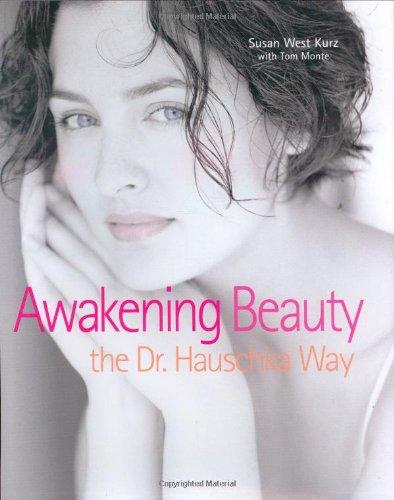 Awakening Beauty: The Dr. Hauschka Way