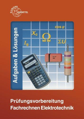 Prüfungsvorbereitung Fachrechnen Elektrotechnik: Aufgaben & Lösungen