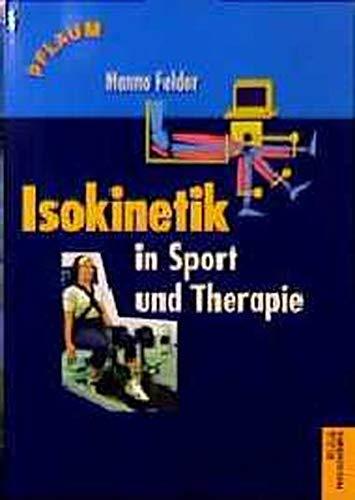 Isokinetik in Sport und Therapie (Pflaum Physiotherapie)