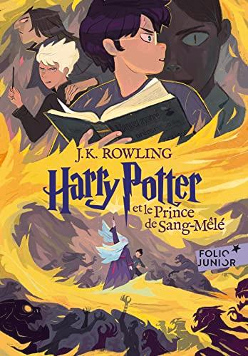 Harry Potter. Vol. 6. Harry Potter et le prince de Sang-Mêlé