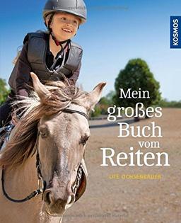 Mein großes Buch vom Reiten