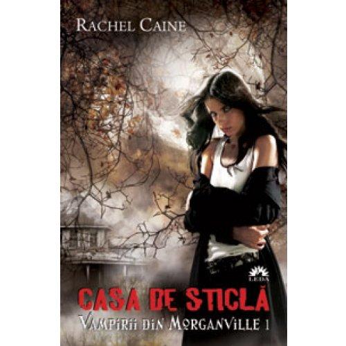 CASA DE STICLA VAMIRII DIN MORGANVILLE