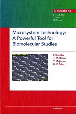 Microsystem Technology: A Powerful Tool for Biomolecular Studies (Biomethods)