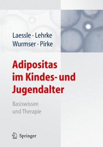 Adipositas im Kindes- und Jugendalter: Basiswissen und Therapie