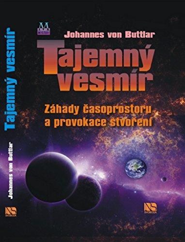 Tajemný vesmír: Záhady časoprostoru a provokace stvoření (2012)