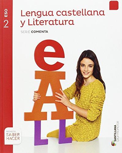 Lengua castellana y literatura serie comenta 2 ESO saber hacer