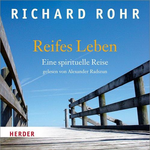 Reifes Leben: Eine spirituelle Reise