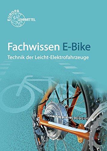 Fachwissen E-Bike: Technik der Leicht-Elektrofahrzeuge