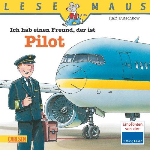 LESEMAUS, Band 73: Ich hab einen Freund, der ist Pilot