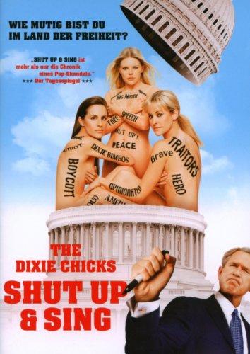 The Dixie Chicks: Shut Up & Sing (OmU)