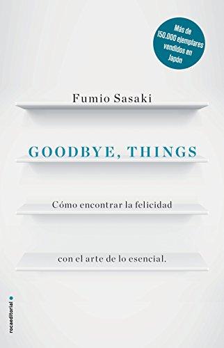 Goodbye, Things (No Ficción)