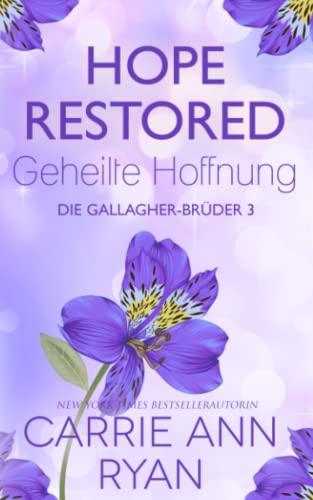 Hope Restored – Geheilte Hoffnung (Die Gallagher-Brüder, Band 3)