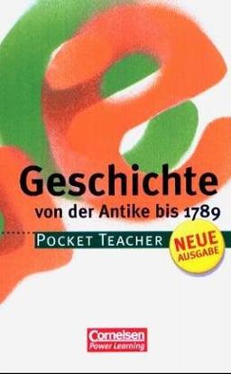 Pocket Teacher, Sekundarstufe I, Geschichte, Von der Antike bis 1789