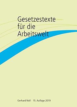 Gesetzestexte für die Arbeitswelt