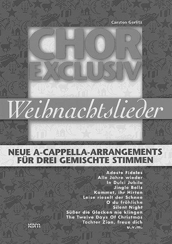 Chor exclusiv: Weihnachtslieder