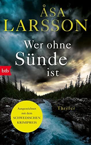 Wer ohne Sünde ist: Thriller (Ein Fall für Rebecka Martinsson, Band 6)