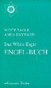 Das White Eagle Engel-Buch