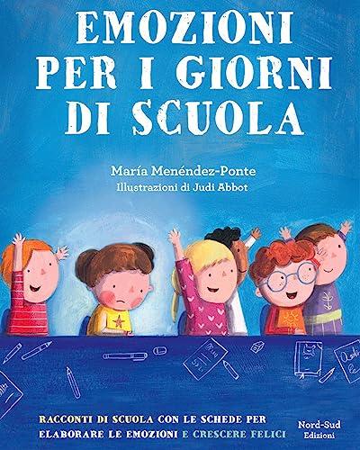 Emozioni per i giorni di scuola (Narrativa)