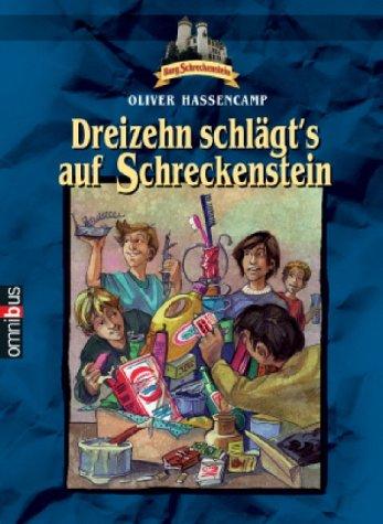 Dreizehn schlägt's auf Schreckenstein. Bd. 13