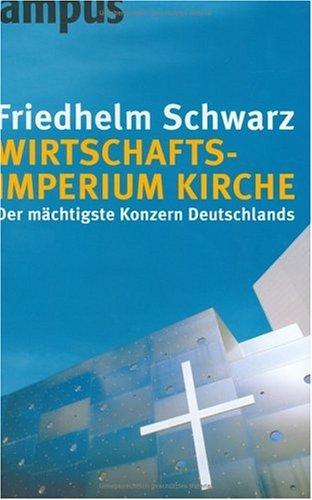 Wirtschaftsimperium Kirche: Der mächtigste Konzern Deutschlands